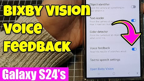 👓🔊 Samsung S24 Bixby Vision:Enable/Disable Voice Feedback for Visual Assistance