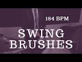 Jazz Drum Brushes Play Along Medium Swing 184 BPM