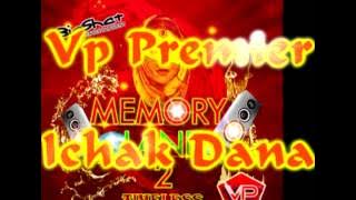 Vp Premier - Ichak Dana Remix - Memory Lane 2