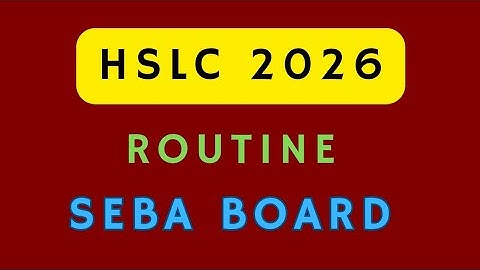 SEBA HSLC Routine 2026।।Assam HSLC Exam Date 2026।।Assam Board 10th Routine 2026।।