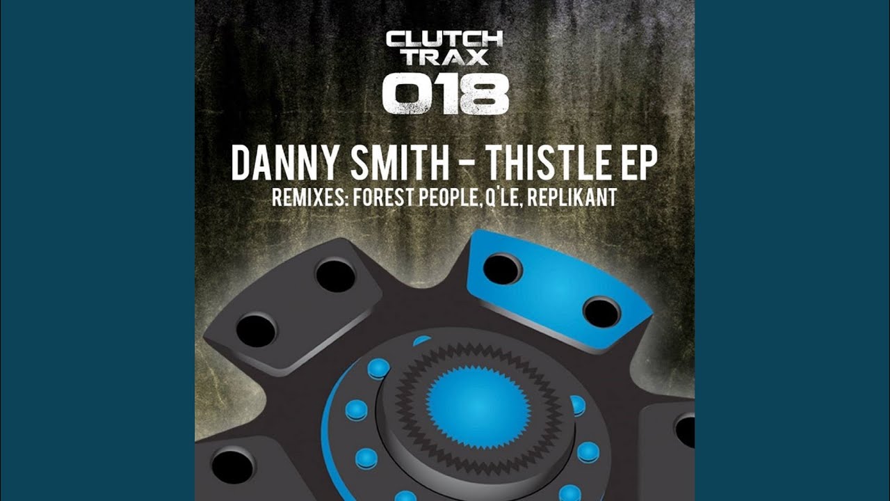 Obejrzyj Thistle (Original Mix) w YouTube Obejrzyj Thistle (Original Mix) w YouTube