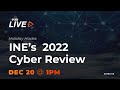 HOLIDAY HACKS: INE's 2022 Cyber Review