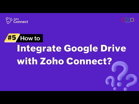 Integrating Google Drive with Zoho Connect - YouTube