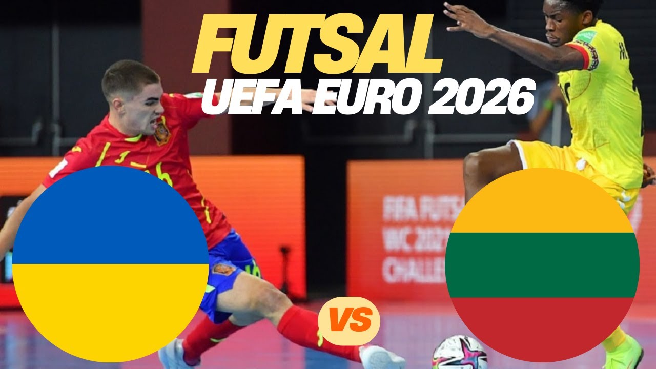 🔴Ukraine vs Lithuania I FUTSAL UEFA Euro 2026 Match Preview Prediction