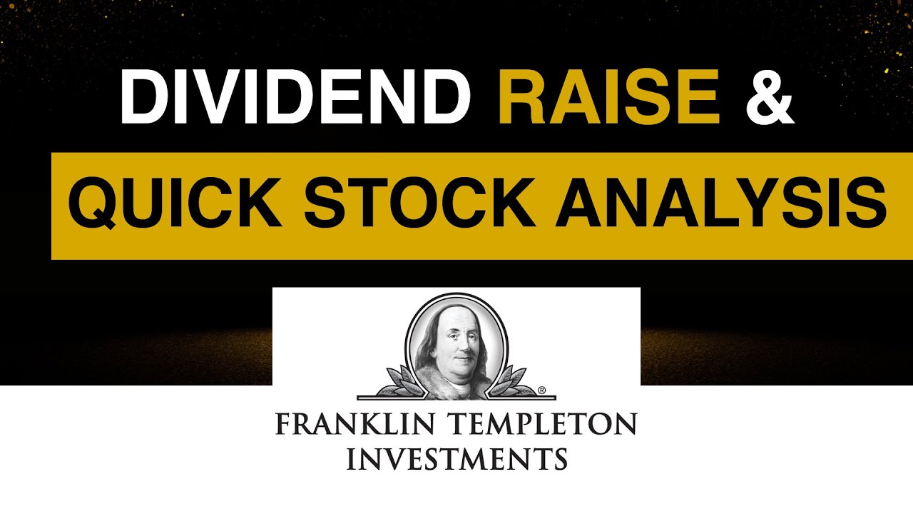 Franklin Resources (BEN) Dividend raise plus stock analysis