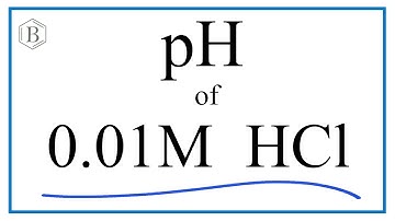 Find the pH of a 0.01 HCl (Hydrochloric acid) Solution