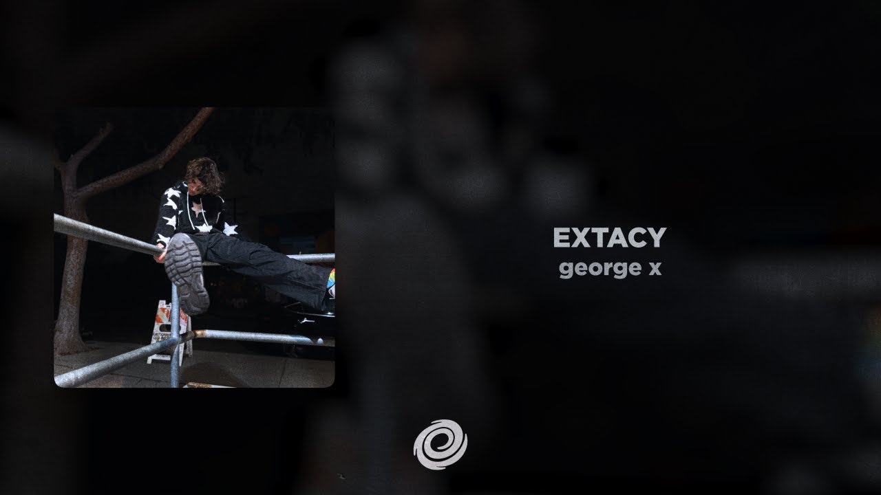 george x - EXTACY