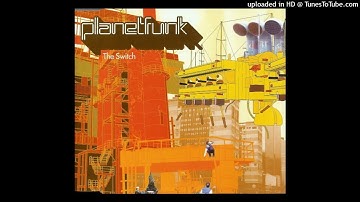 Planet Funk - The Switch (King Unique Pushin