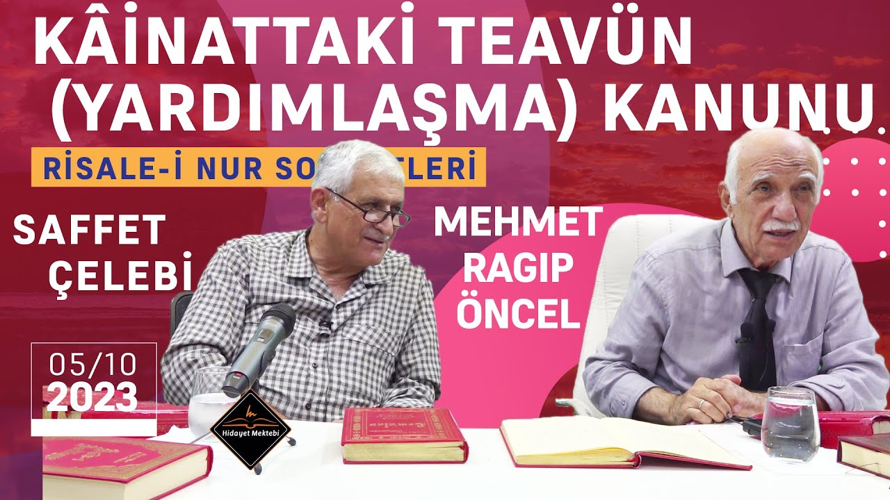 Kâinattaki Teavün (Yardımlaşma) Kanunu - Risale-i Nur Sohbetleri - 05.10.2023