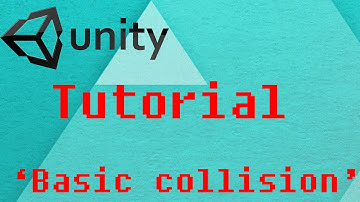 Unity Tutorial - Basic collision patch