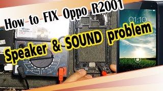DIY | How to FIX Oppo R2001 Speaker & SOUND problem | Lamun Softly