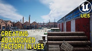 Unreal Engine 5 Simple Environment Abandoned Factory #68