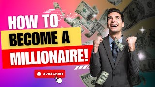 10 Proven Strategies to Become a Millionaire | Invest Innovate