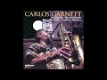 Capture de la vidéo Carlos Garnett - Moon Shadow