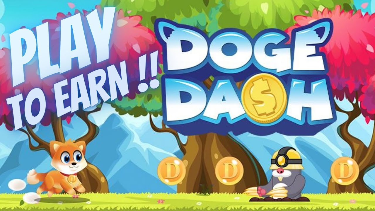 DOGE DASH PLAY TO EARN !!