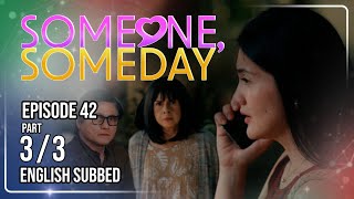 Someone, Someday | Episode 42 (3/3) | September 22, 2026 | (w/ English Subs)