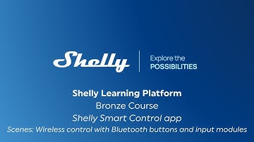 14.2 - Shelly Smart Control app – How to create automations (scenes) - Wireless control from inputs