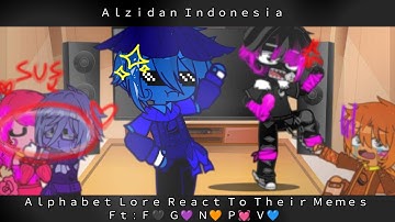 Alphabet Lore React To Memes Again - ☆