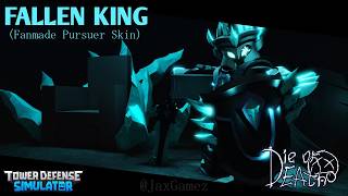 Fallen King Pursuer Skin Concept | Die Of Death & TDS