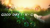 Good Day I N G コモリタミノル 小森田実 Youtube Good Day I N G コモリタミノル 小森田実 Youtube