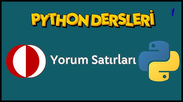Yorum Satırı | Python Dersleri #7 | CENG111, CENG240 |