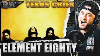 Element Eighty - Texas Cries (РЕАКЦИЯ)