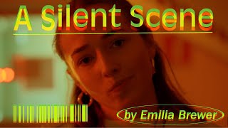 A Silent Scene (Directing Assignment)