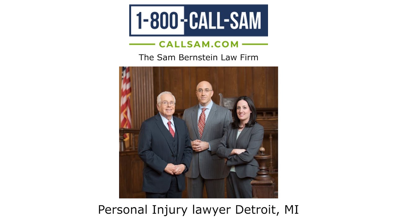 Personal Injury lawyer Detroit, MI The Sam Bernstein Law Firm YouTube