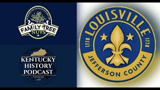 E36HN- THE HISTORY OF LOUISVILLE, KENTUCKY! ESTABLISHED 1778! HISTORY, ANCESTRY & GENEALOGY!