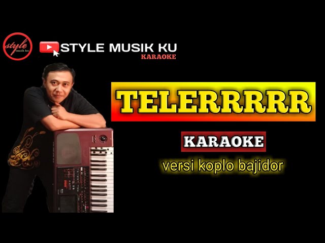 TELER - Karaoke lirik || style musik ku class=