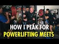 How I Peak For Powerlifting Meets