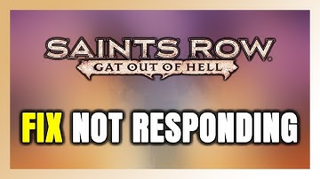 How to FIX Saints Row: Gat out of Hell Not Responding!