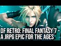DF Retro: Final Fantasy 7 - A JPRG Epic Analysed Across The Generations!