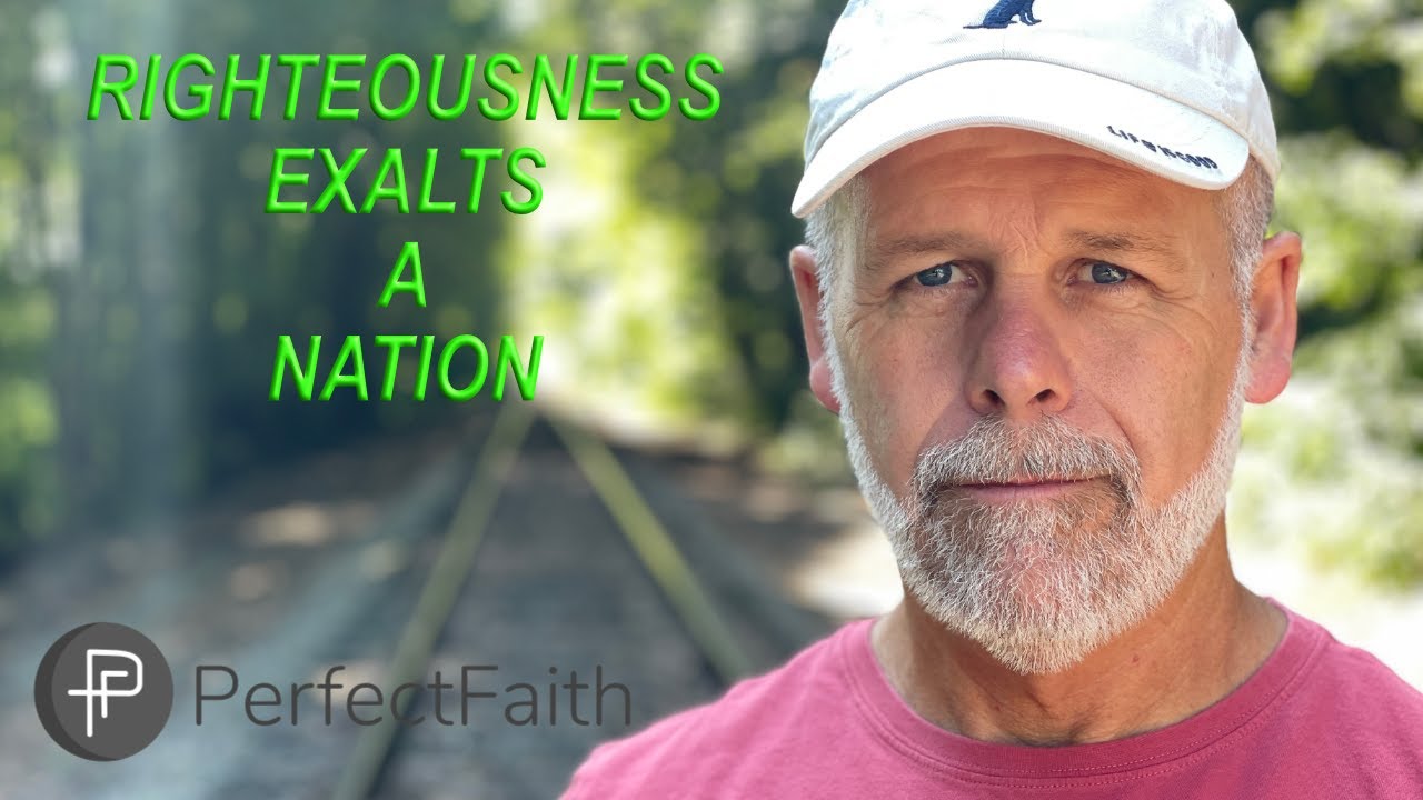 righteousness-exalts-a-nation-youtube
