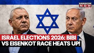 ISRAEL ELECTIONS 2026: Netanyahu Vs Eisenkot Race Heats Up Ahead Of Voting! All You Need To Know