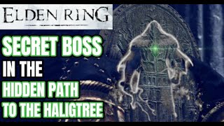 How to Find the SECRET BOSS in HIDDEN PATH TO THE HALIGTREE - Elden Ring Hidden Boss #eldenring