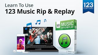 Learn to use 123 Music Rip and Replay