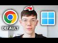 How To Make Google Chrome Your Default Browser - Set Default