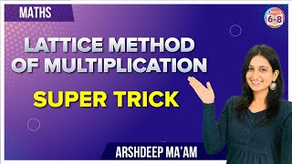 Lattice Method of Multiplication | Super Trick