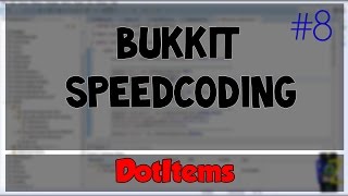 Full [#008] Bukkit SpeedCoding | DotItems (Part 1/) | Zypro Gaming [HD] News