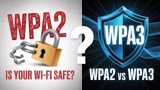 ⚠️STOP! Your WPA2 Wi-Fi is NOT Safe | WPA3 Explained