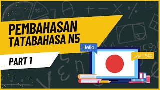 Pembahasan Soal Tatabahasa Jepang N5 bunpou Part 1