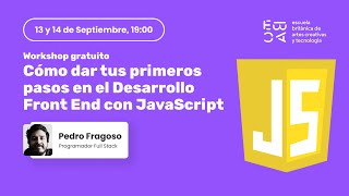 Information Cómo dar tus primeros pasos en el Desarrollo Front End con JavaScript Guide