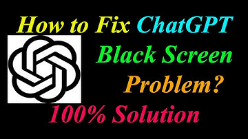 How to Fix ChatGPT App Black Screen Problem Solutions Android & Ios - ChatGPT Black Screen Error