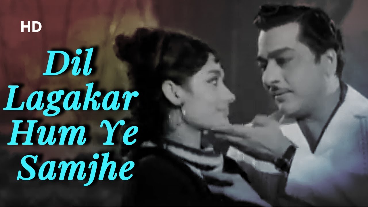Dil Lagakar Hum Ye Samjhe  Zindagi Aur Maut 1965  Faryal  Pradeep Kumar  Classic Song