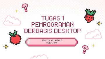 TUGAS 1 PEMROGRAMAN BERBASIS DESKTOP