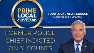 Former East Cleveland Police Chief Indicted | Mar 26