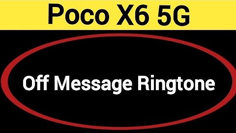 How to turn off message ringtone, Poco X6 5G me message sound band kaise karen, message problem