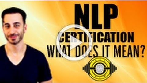 NLP Certification - What Does It Mean?