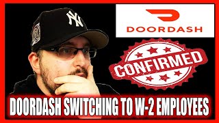 DASH MART / DASH CORP - DOORDASH OFFICIALLY SWITCHING TO W-2 EMPLOYEE STATUS FOR DRIVERS NOW! *